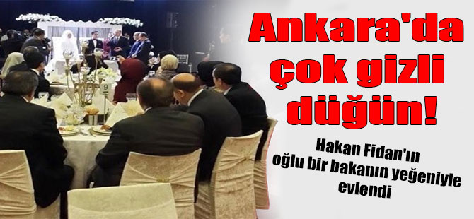 Ankara’da çok gizli düğün!
