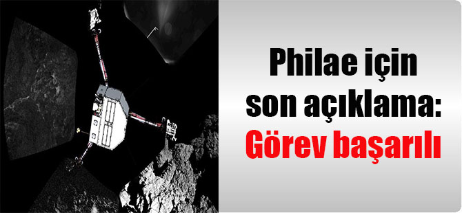 Philae için son açıklama: Görev başarılı