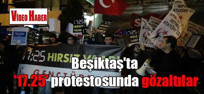 Beşiktaş’ta ‘17.25’ protestosunda gözaltılar