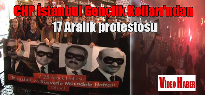CHP İstanbul Gençlik Kolları’ndan 17 Aralık protestosu