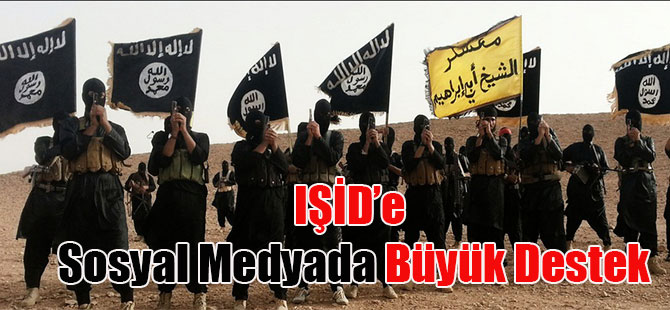 IŞİD’e Sosyal Medyada Büyük Destek