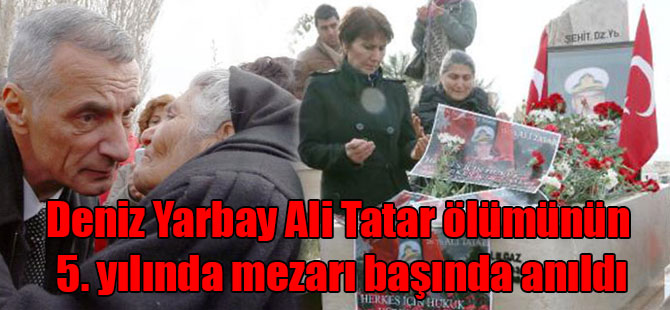 Deniz Yarbay Ali Tatar ölümünün 5. yılında mezarı başında anıldı