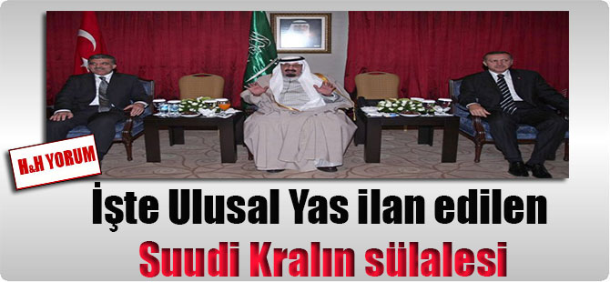 İşte Ulusal Yas ilan edilen Suudi Kralın sülalesi