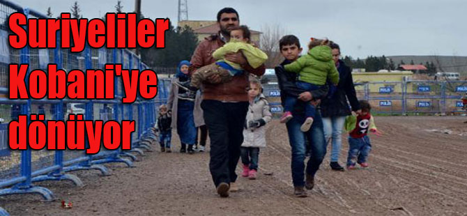 Suriyeliler Kobani’ye dönüyor
