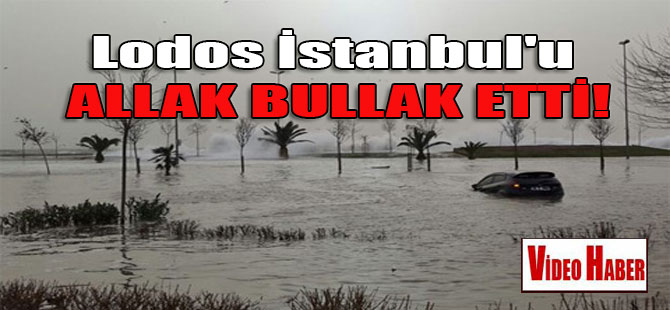 Lodos İstanbul’u allak bullak etti!