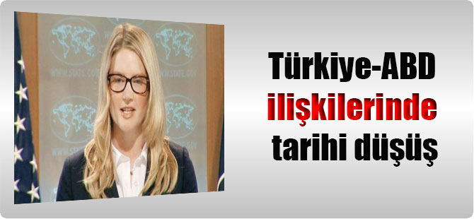 Türkiye-ABD ilişkilerinde tarihi düşüş