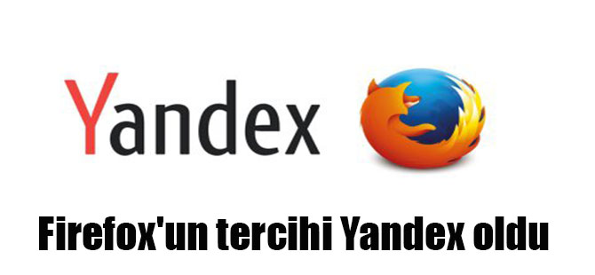 Firefox’un tercihi Yandex oldu