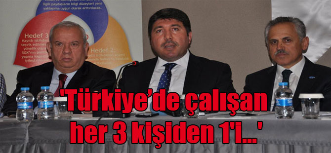 ‘Türkiye’de çalışan her 3 kişiden 1’i…’