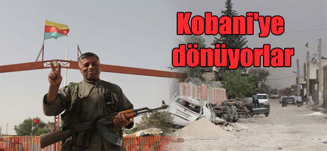 Kobani’ye dönüyorlar