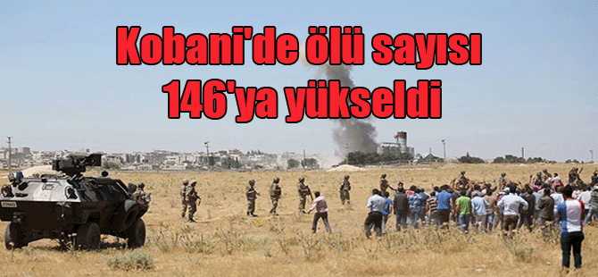 Kobani’de ölü sayısı 146’ya yükseldi