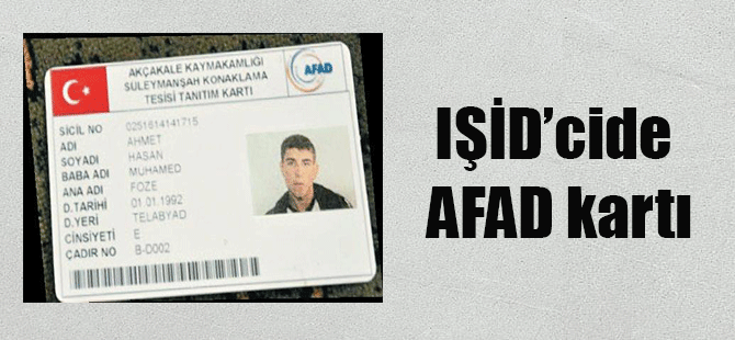 IŞİD’cide AFAD kartı