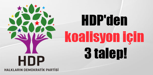 HDP’den koalisyon için 3 talep!
