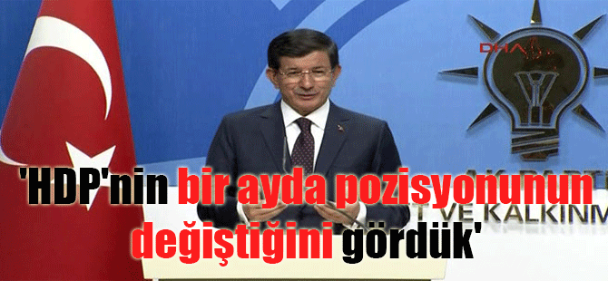 ‘HDP’nin bir ayda pozisyonunun değiştiğini gördük’