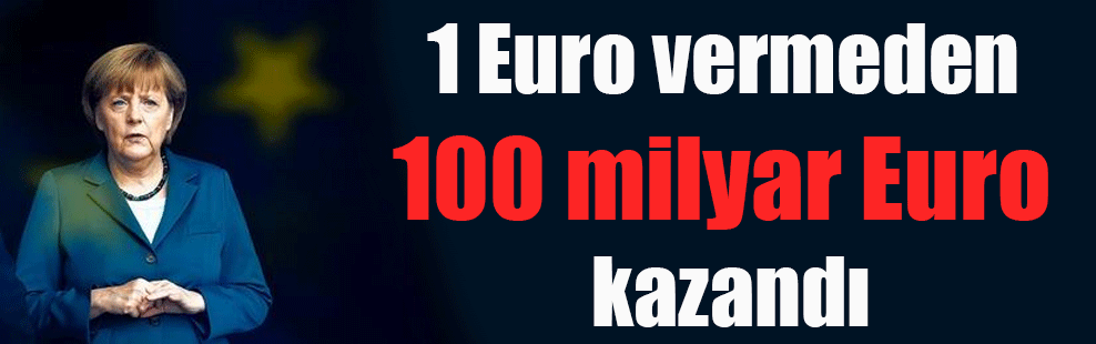1 Euro vermeden 100 milyar Euro kazandı