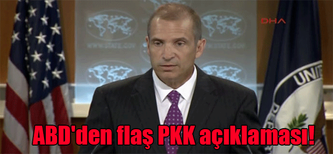 ABD’den flaş PKK açıklaması!