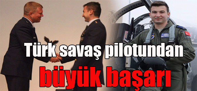 Türk savaş pilotundan büyük başarı