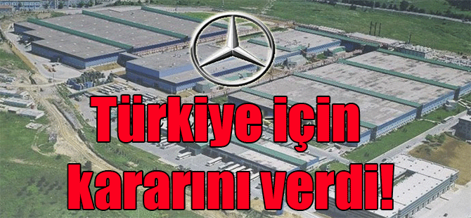 Mercedes, Türkiye için kararını verdi!