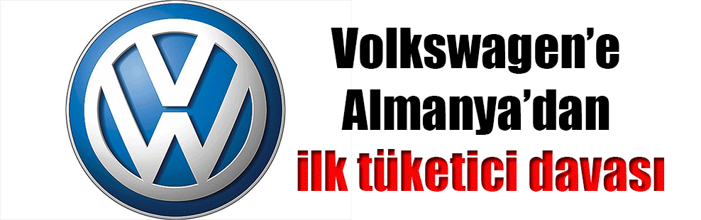 Volkswagen’e Almanya’dan ilk tüketici davası