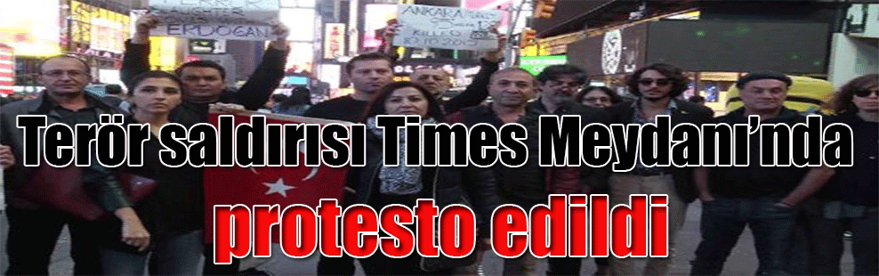 Terör saldırısı Times Meydanı’nda protesto edildi