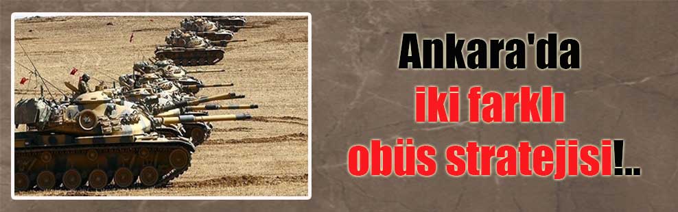 Ankara’da iki farklı obüs stratejisi!..