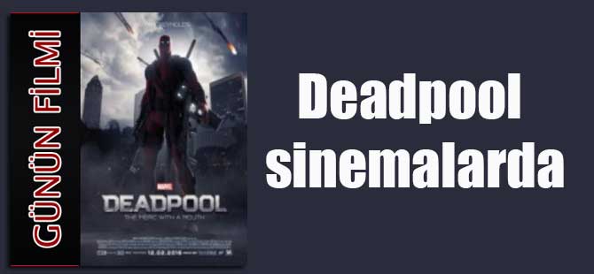 Deadpool sinemalarda