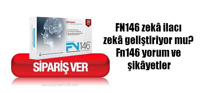 FN146 zekâ ilacı zekâ geliştiriyor mu? Fn146 yorum ve şikâyetler