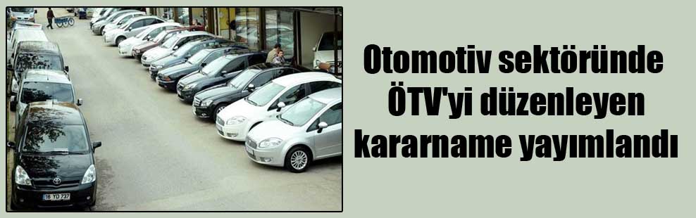 Otomotiv sektöründe ÖTV’yi düzenleyen kararname yayımlandı
