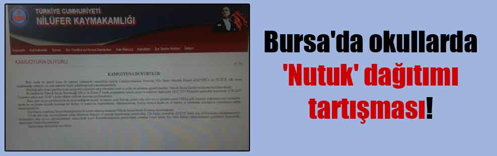 Bursa’da okullarda ‘Nutuk’ dağıtımı tartışması!