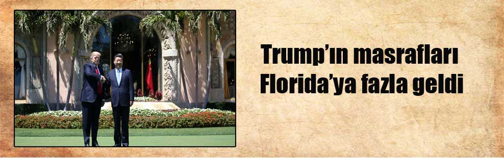 Trump’ın masrafları Florida’ya fazla geldi