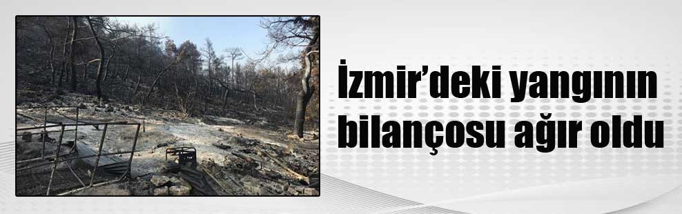 İzmir’deki yangının bilançosu ağır oldu