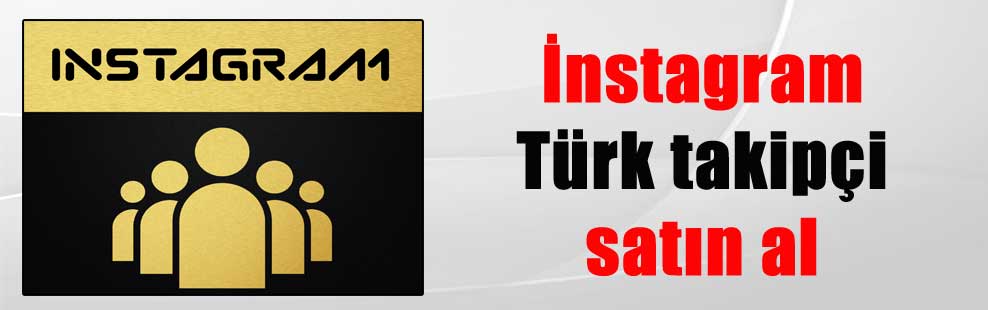 İnstagram Türk takipçi satın al