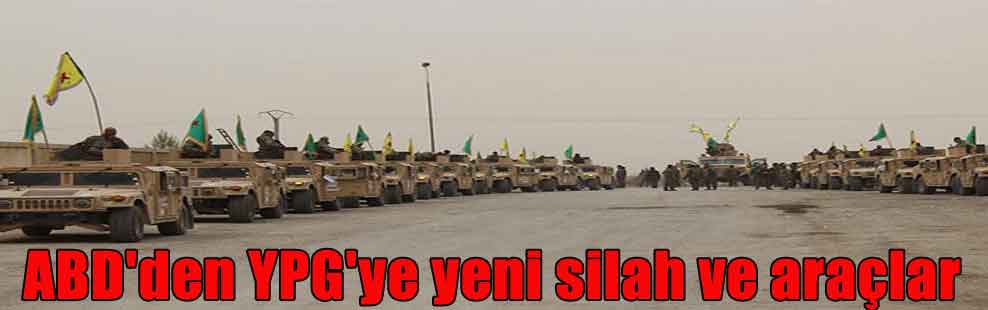 ABD’den YPG’ye yeni silah ve araçlar