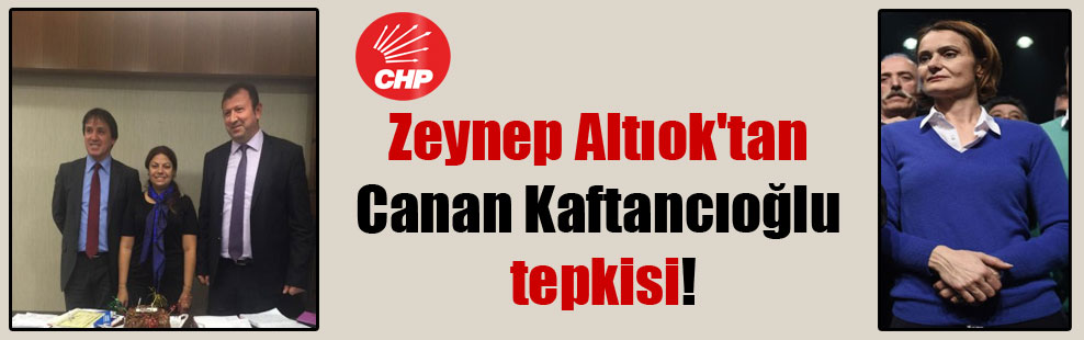 Zeynep Altıok’tan Canan Kaftancıoğlu tepkisi!