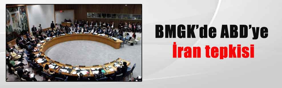 BMGK’de ABD’ye İran tepkisi