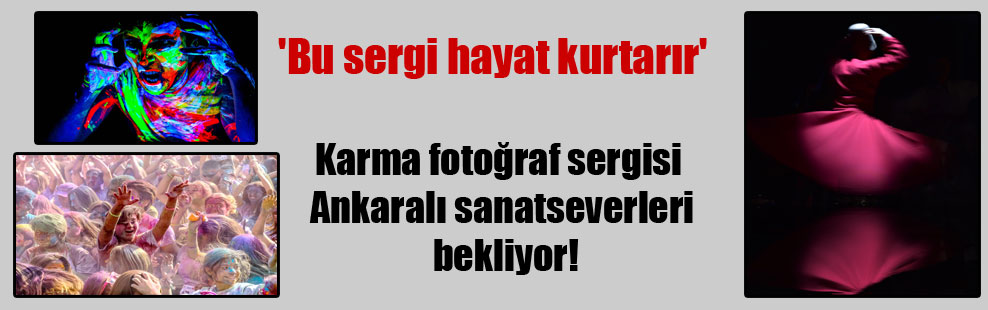 ‘Bu sergi hayat kurtarır’ Karma fotoğraf sergisi Ankaralı sanatseverleri bekliyor!