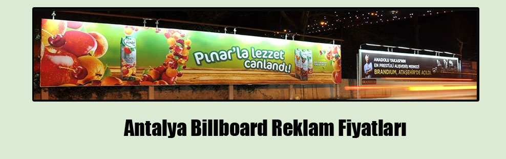 Antalya Billboard Reklam Fiyatları