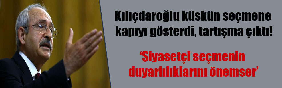 Kılıçdaroğlu küskün seçmene kapıyı gösterdi, tartışma çıktı!