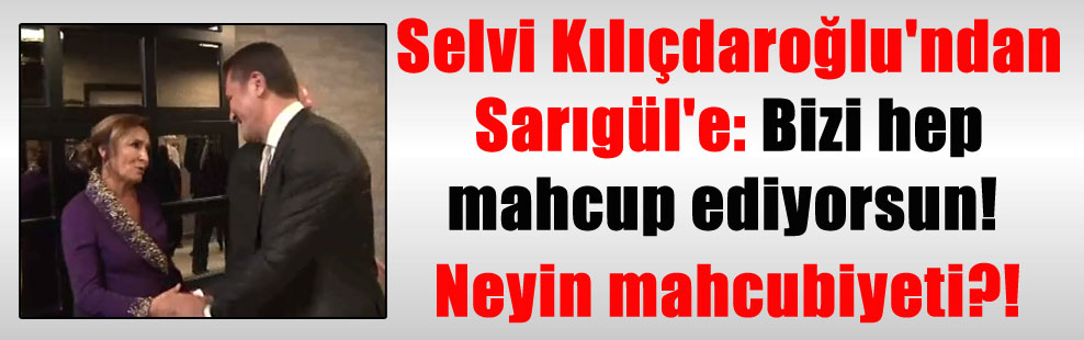 Selvi Kılıçdaroğlu’ndan Sarıgül’e: Bizi hep mahcup ediyorsun! Neyin mahcubiyeti?!
