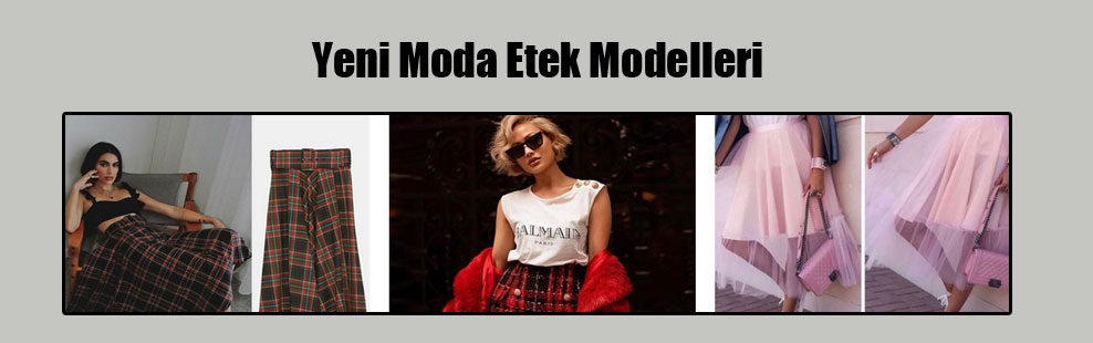 Yeni Moda Etek Modelleri
