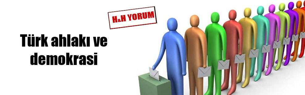 Türk ahlakı ve demokrasi