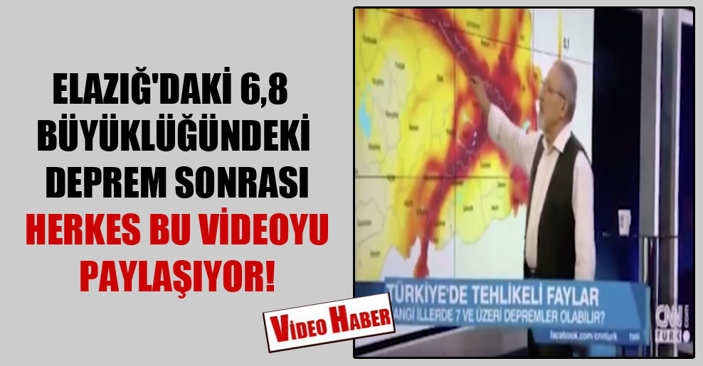 Elazığ’daki 6,8 büyüklüğündeki deprem sonrası herkes bu videoyu paylaşıyor!