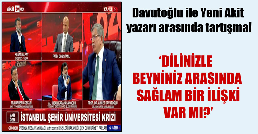 Davutoğlu ile Yeni Akit yazarı arasında tartışma!