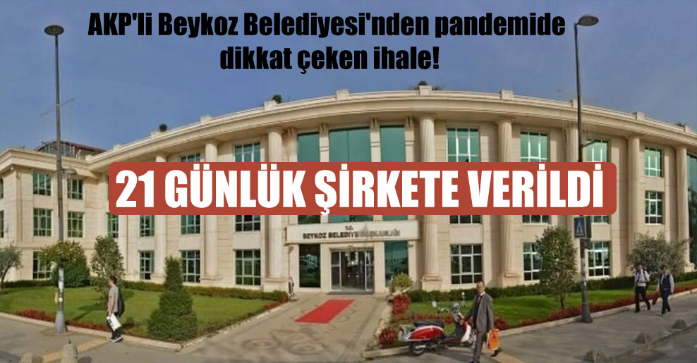 AKP’li Beykoz Belediyesi’nden pandemide dikkat çeken ihale!