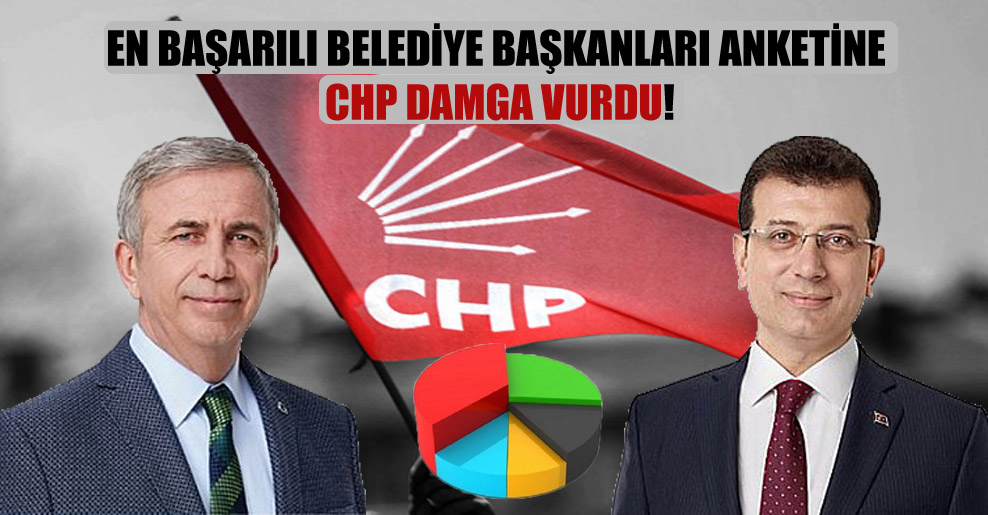 En başarılı belediye başkanları anketine CHP damga vurdu!