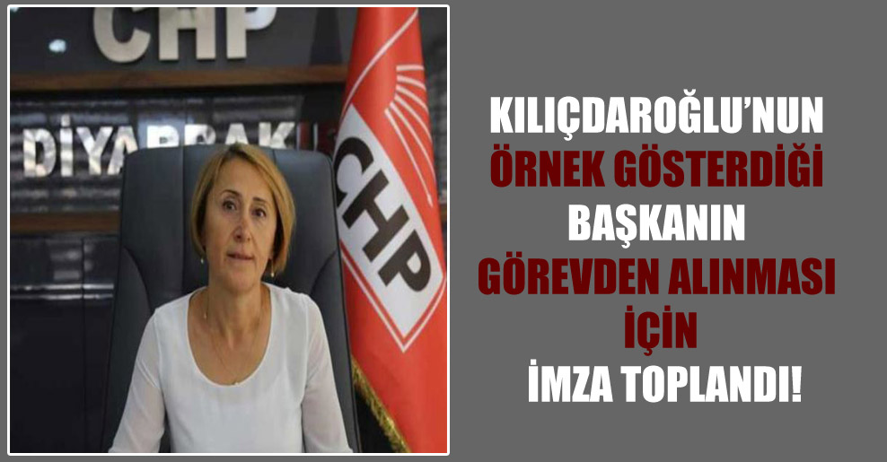Kılıçdaroğlu’nun örnek gösterdiği başkanın görevden alınması için imza toplandı!