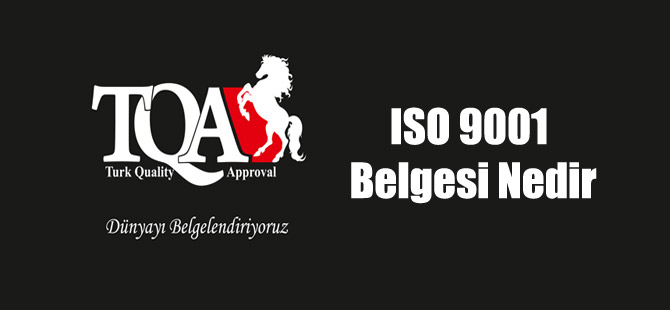 ISO 9001 Belgesi Nedir