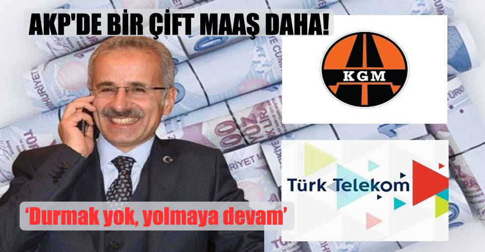 AKP’de bir çift maaş daha!