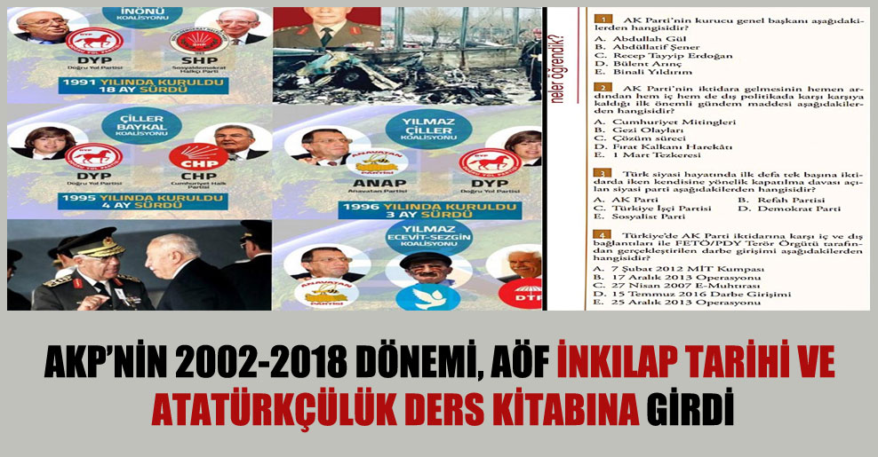 AKP’nin 2002-2018 dönemi, AÖF İnkılap Tarihi ve Atatürkçülük ders kitabına girdi