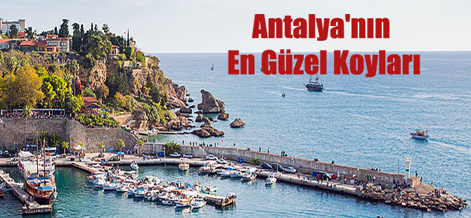 Antalya’nın En Güzel Koyları
