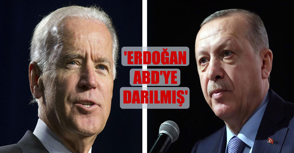 ‘Erdoğan ABD’ye darılmış’